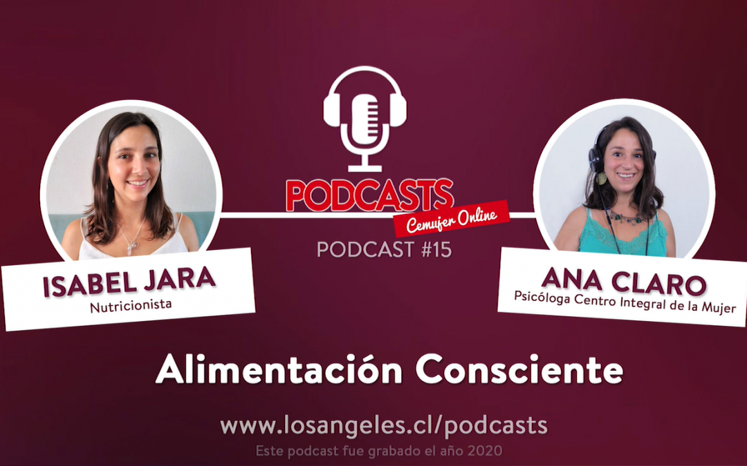 “Alimentación consciente”: Escucha el nuevo podcast de Cemujer on line
