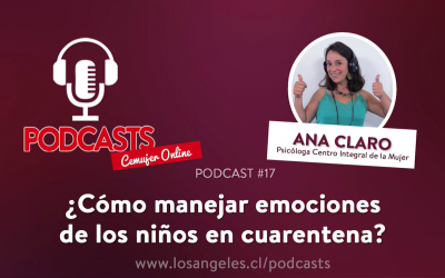 ¿Cómo manejar las emociones de los niños en cuarentena?: Escucha el nuevo podcast de Cemujer on line